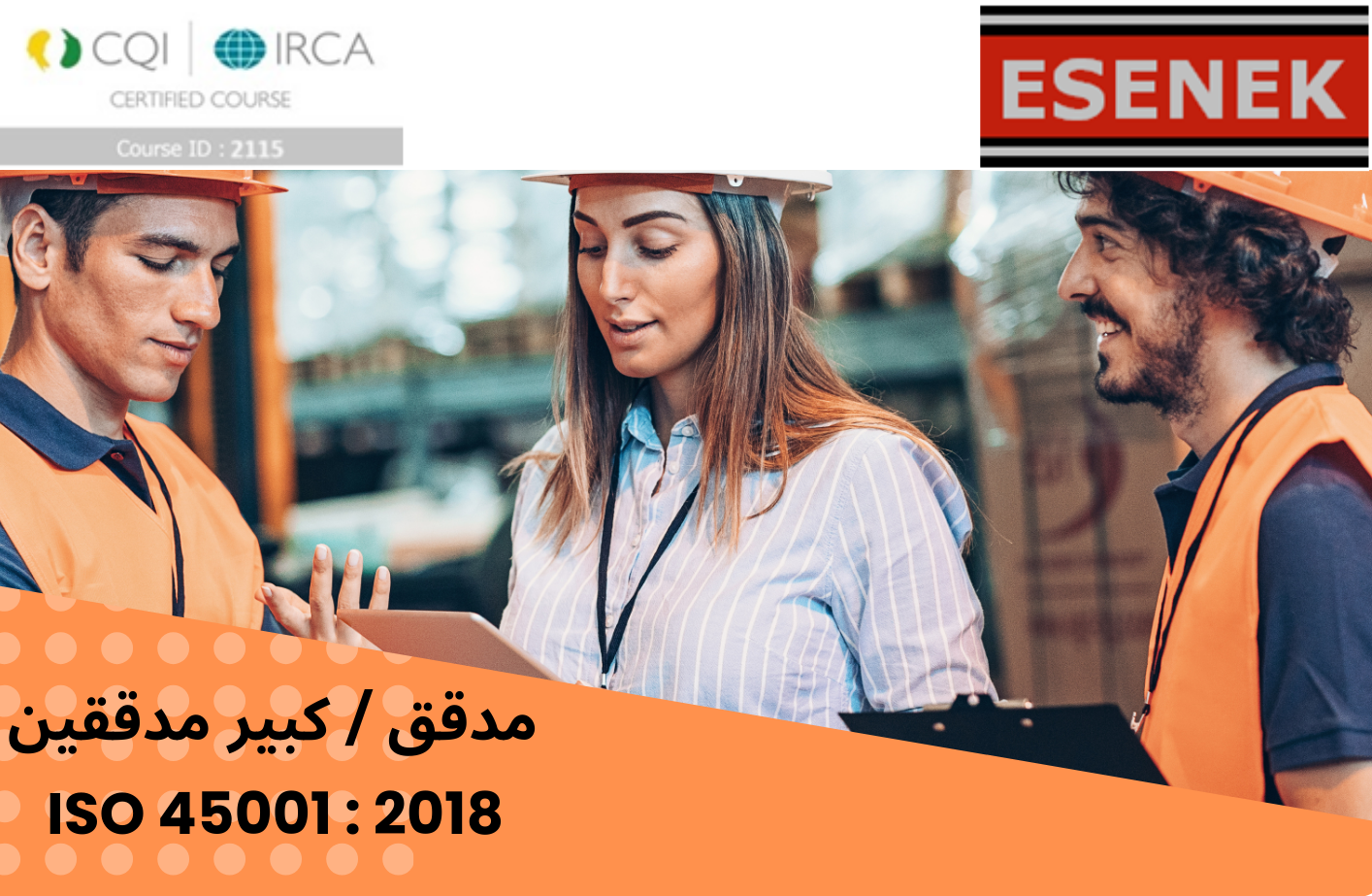 مدقق / كبير مدققين الصحة والسلامة المهنية Health & Safety management system lead auditor course (ISO 45001:2018)
